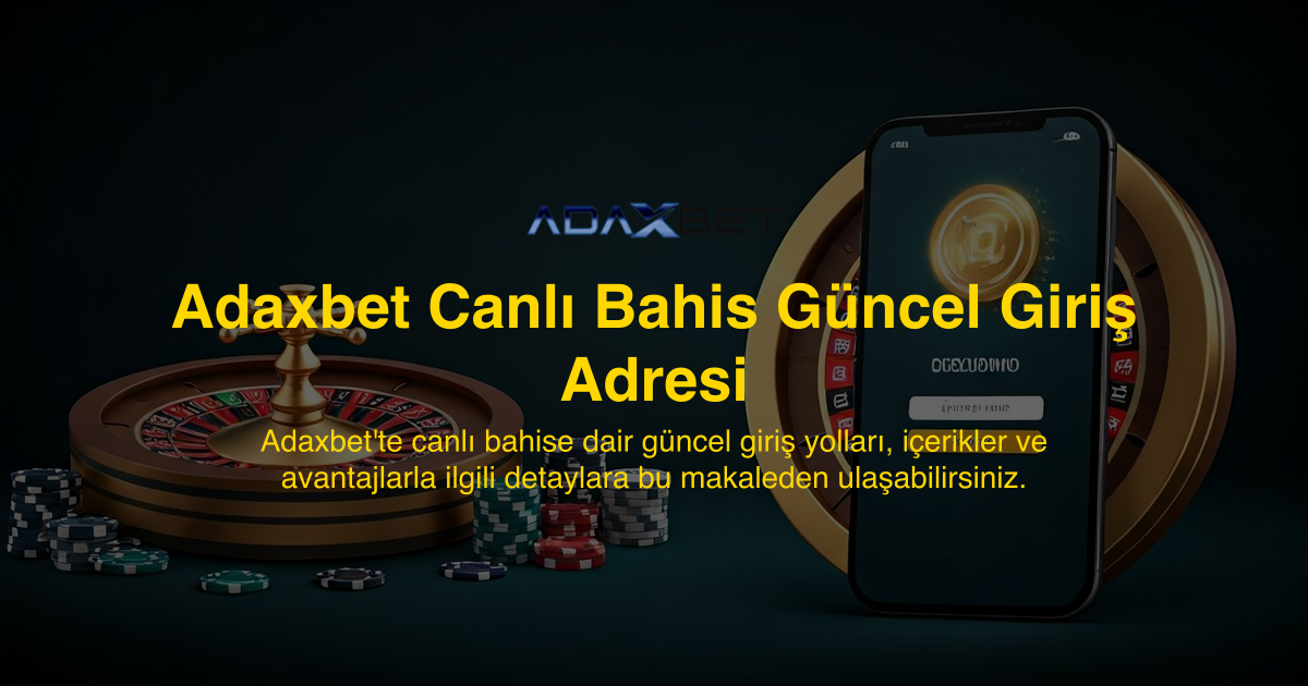 Adaxbet Canlı Bahis Güncel Giriş Adresi
